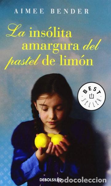 Libros: La ins&oacute;lita amargura del pastel de lim&oacute;n- 9788499898629