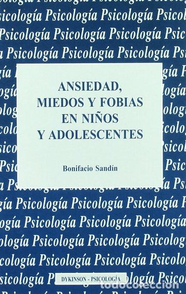 Libros: Ansiedad, miedos y fobias en ni&ntilde;os y adolescentes- 9788481552393