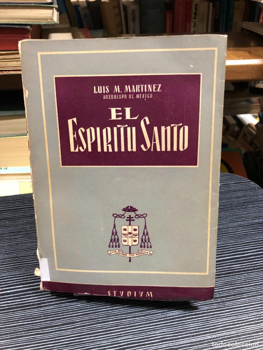 Libros: El Esp&iacute;ritu Santo Luis M. Mart&iacute;nez (Arzobispo de M&eacute;xico)