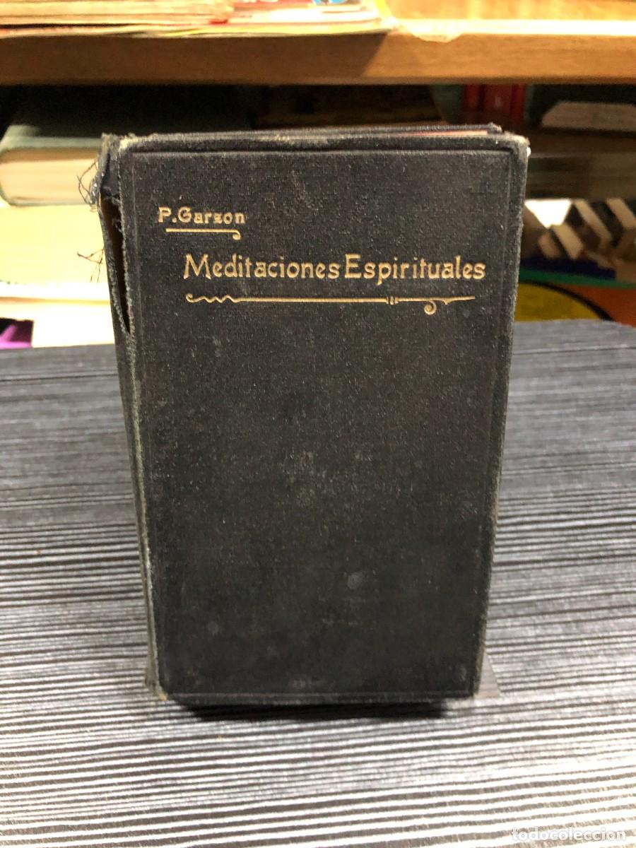 Libros: Meditaciones Espirituales (Tomo Primero) V. P. Luis de la Puente / P. Francisco de P. Garz&oacute;n (1929)
