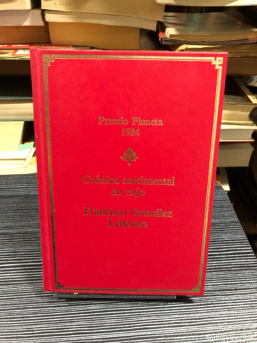 Libros: Cr&oacute;nica sentimental en rojo (Premio Planeta 1984) Francisco Gonz&aacute;lez Ledesma
