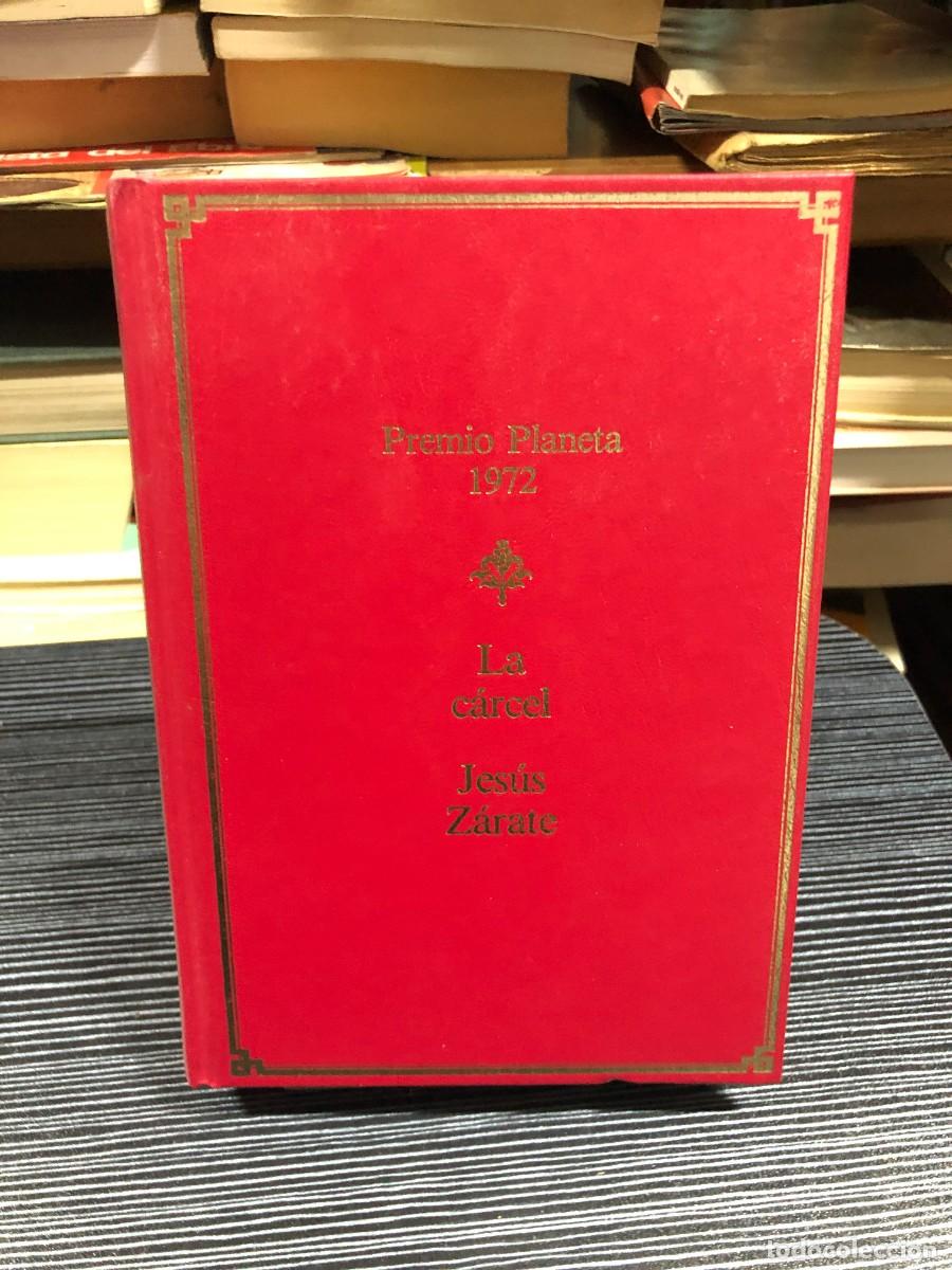 Livres: La c&aacute;rcel (Premio Planeta 1972) Jes&uacute;s Z&aacute;rate