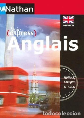 Livres: Voie express anglais initiation- 9782091605197