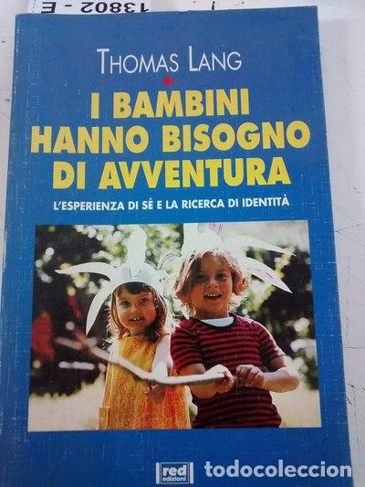 Libri di seconda mano: I bambini hanno bisogno di avventura- 9788870315523