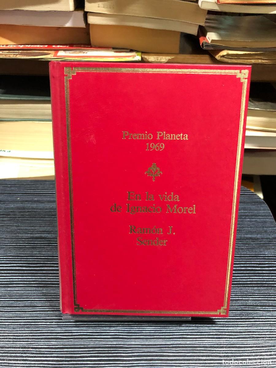 Libros: En la vida de Ignacio Morel (Premio Planeta) Ram&oacute;n J. Sender