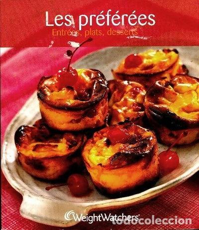 Libros: Les pr&eacute;f&eacute;r&eacute;es : Entr&eacute;es, plats, desserts- 9782915298369