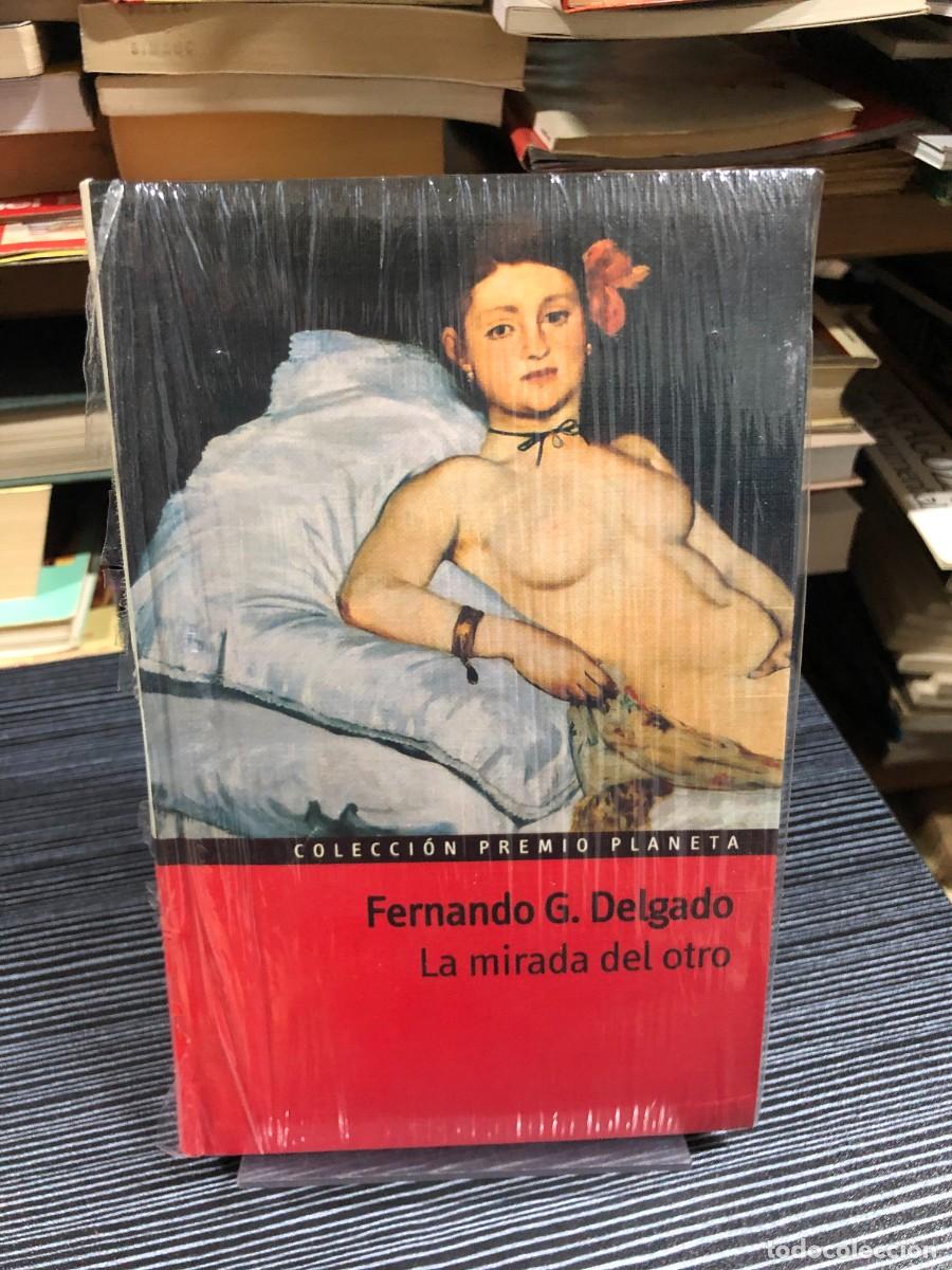 Libros: La mirada del otro Fernando G. Delgado (Premio Planeta)