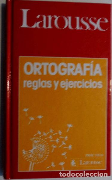 books: Ortograf&iacute;a: reglas y ejercicios- 9782038000740