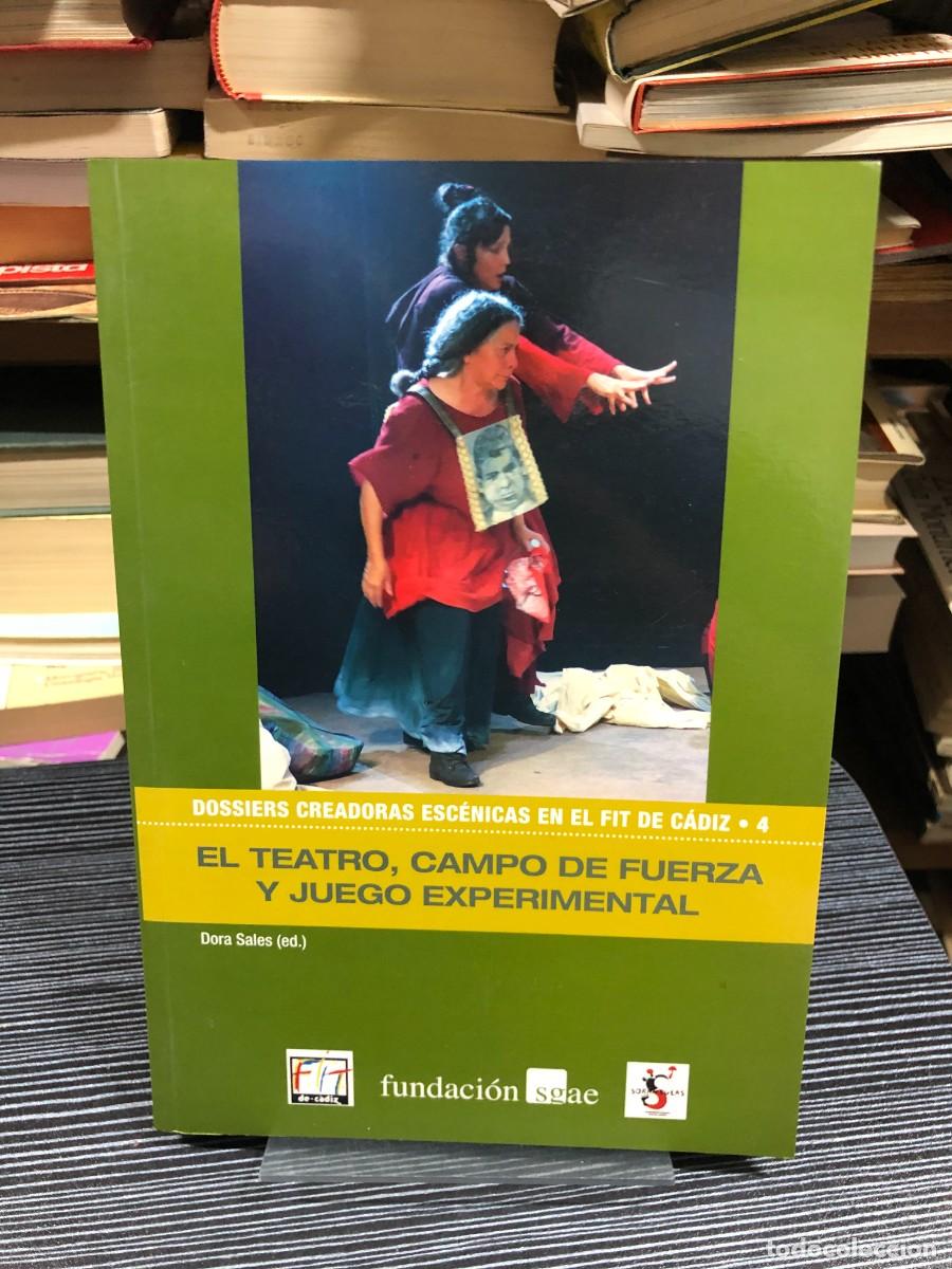 Libros: El teatro, campo de fuerza y juego experimental Dora Sales (ed.) (SGAE / FIT de C&aacute;diz)