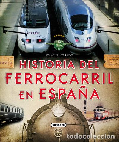 Libros: Historia del ferrocarril en Espa&ntilde;a- 9788467737653 - Foto 1
