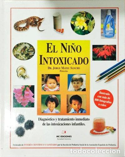 Libros: El ni&ntilde;o intoxicado- 9788487162060