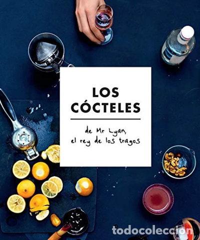 Libros: Los c&oacute;cteles de Mr Lyan, el rey de los tragos- 9780857628114