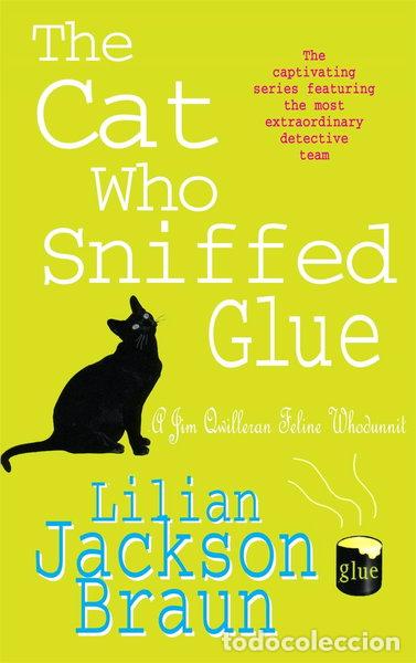 Libros: The Cat Who Sniffed Glue- 9780747233251