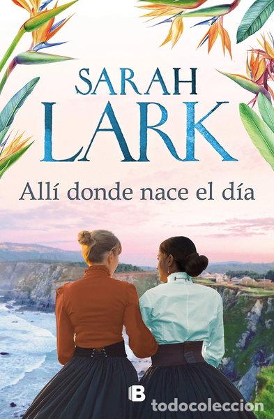 Libros: All&iacute; donde nace el d&iacute;a- 9788466669238