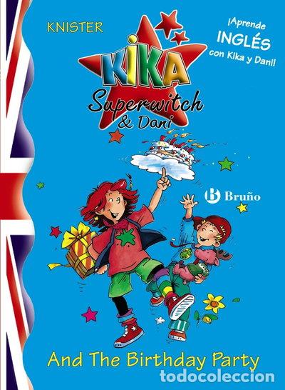 Libros: Kika Superwitch & Dani And The Birthday Party- 9788421681527