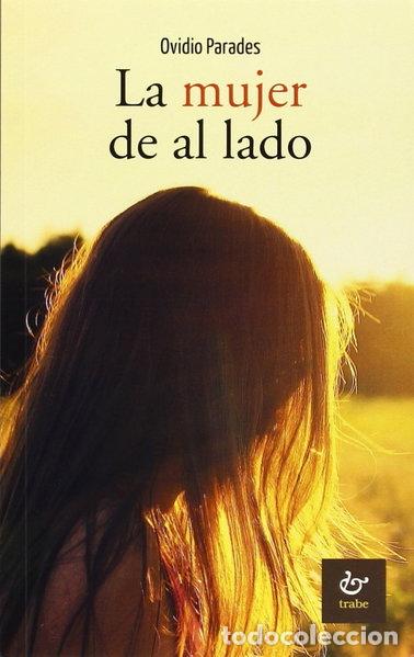 Livres: La mujer de al lado- 9788480537636