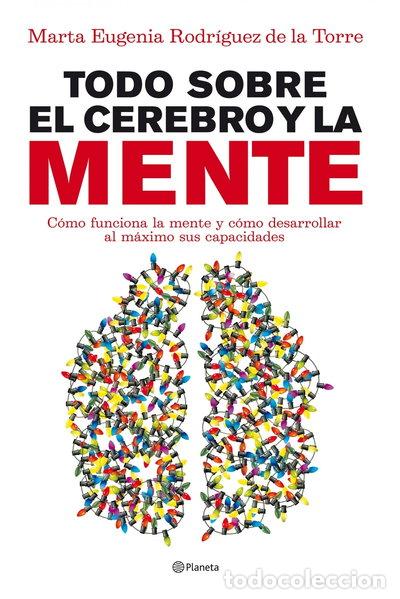 Libros: Todo sobre el cerebro y la mente- 9788408090045