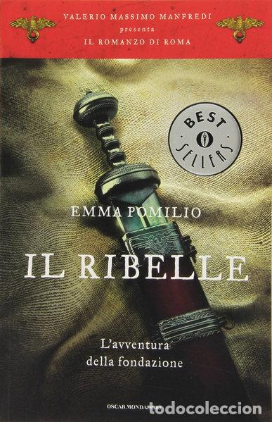 Libros: Il ribelle. L'avventura della fondazione. Il romanzo di Roma- 9788804609346