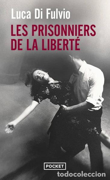 Libros: Les Prisonniers de la libert&eacute;- 9782266291200