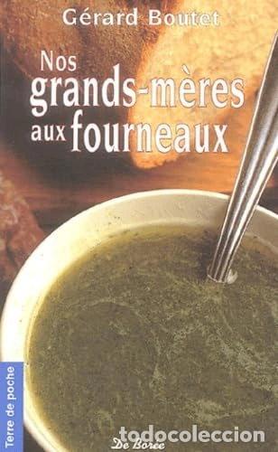 Libros: Nos grands-m&egrave;res aux fourneaux- 9782844942449