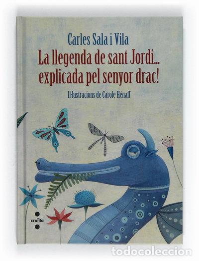 Libros: La llegenda de sant Jordi... explicada pel senyor drac!- 9788466130103