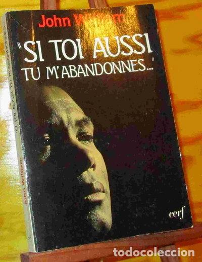 B&uuml;cher: Si toi aussi tu m'abandonnes...- 9782204041737