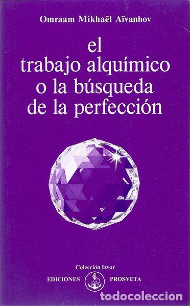Livros em segunda m&atilde;o: El trabajo alqu&iacute;mico o la b&uacute;squeda de la perfecci&oacute;n- 9782855663876