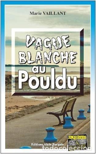 B&uuml;cher: Vague blanche au Pouldu- 9782355501685