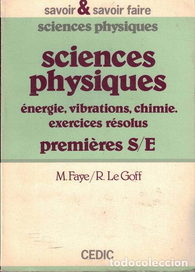 Livres: Sciences physiques : &eacute;nergie, vibrations, chimie, exercices r&eacute;solus- 9782712409111