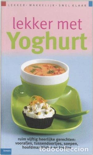 B&uuml;cher: Lekker met yoghurt- 9789066113596