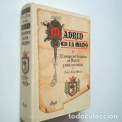 Libros: Madrid en la mano o El amigo del forastero en Madrid y sus cercan&iacute;as- 9788485944446