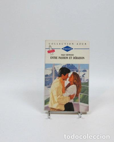 Livres: Entre passion et d&eacute;raison- 9782280040952