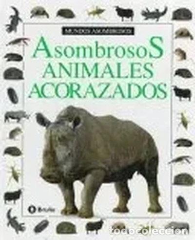 Livros em segunda m&atilde;o: Asombrosos animales acorazados- 9788421625767