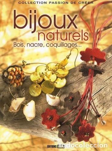 Libros: Bijoux naturels: Bois, nacre, coquillages...- 9782353550159