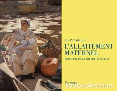 Libros: L'allaitement maternel: Illustr&eacute; par la peinture et la po&eacute;sie du XIXe si&egrave;cle- 9782817803272