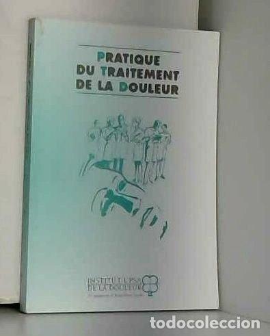 Libros: Pratique du traitement de la douleur- 9782910844134