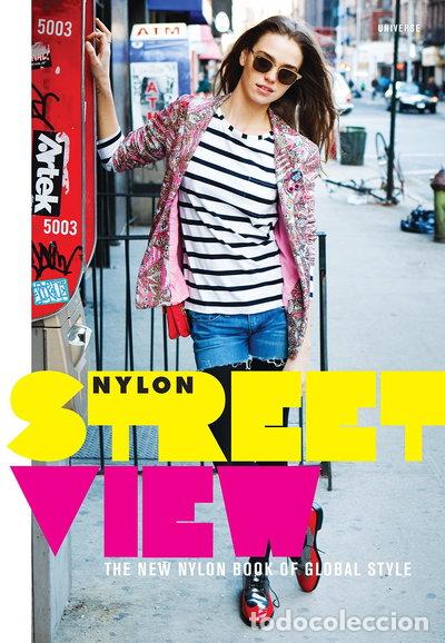 B&uuml;cher: Street View: The New Nylon Book of Global Style- 9780789320889
