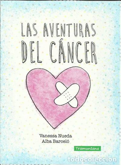 Libros: Las aventuras del c&aacute;ncer- 9788416578320