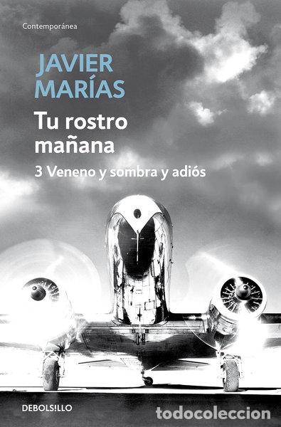Libros: Tu rostro ma&ntilde;ana. 3 Veneno y sombra y adi&oacute;s- 9788483468234