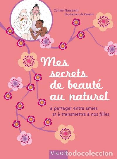 Libros: Mes secrets de beaut&eacute; au naturel- 9782711420865