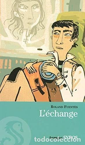 B&uuml;cher: L'&eacute;change- 9782748505825