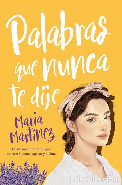 B&uuml;cher: Palabras que nunca te dije- 9788419130167