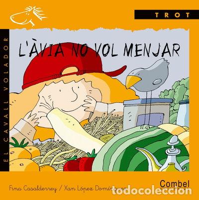 B&uuml;cher: L'&agrave;via no vol menjar- 9788478646548