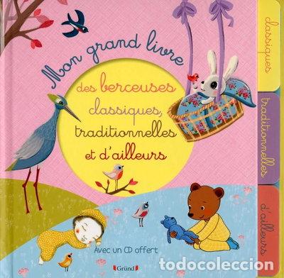 B&uuml;cher: Mon grand livre des berceuses classiques, traditionnelles et d'ailleurs- 9782324011566