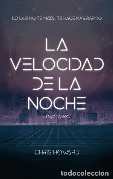 Libros: La velocidad de la noche (Night Speed)- 9788496886803