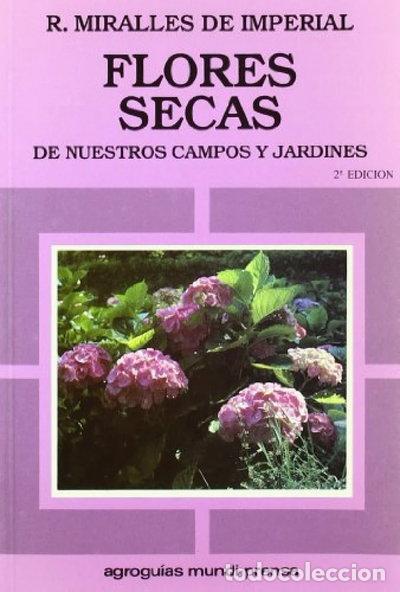 Libros: Flores secas de nuestros campos y jardines- 9788471145482