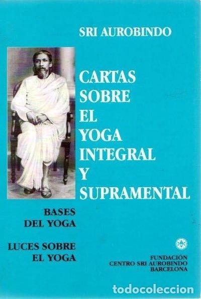 Libros: Cartas sobre el yoga integral y supramental- 9788493146375