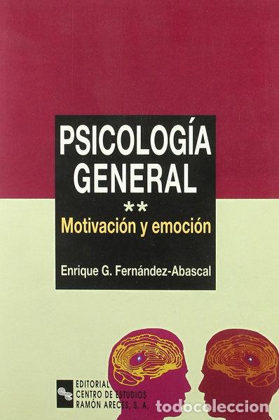 Libros: Psicolog&iacute;a general: Motivaci&oacute;n y emoci&oacute;n- 9788480042369