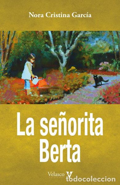 Libros: La se&ntilde;orita Berta- 9788412509083