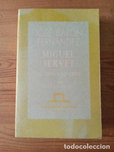 Libros: Miguel Servet. Su vida y su obra- 9788423918928